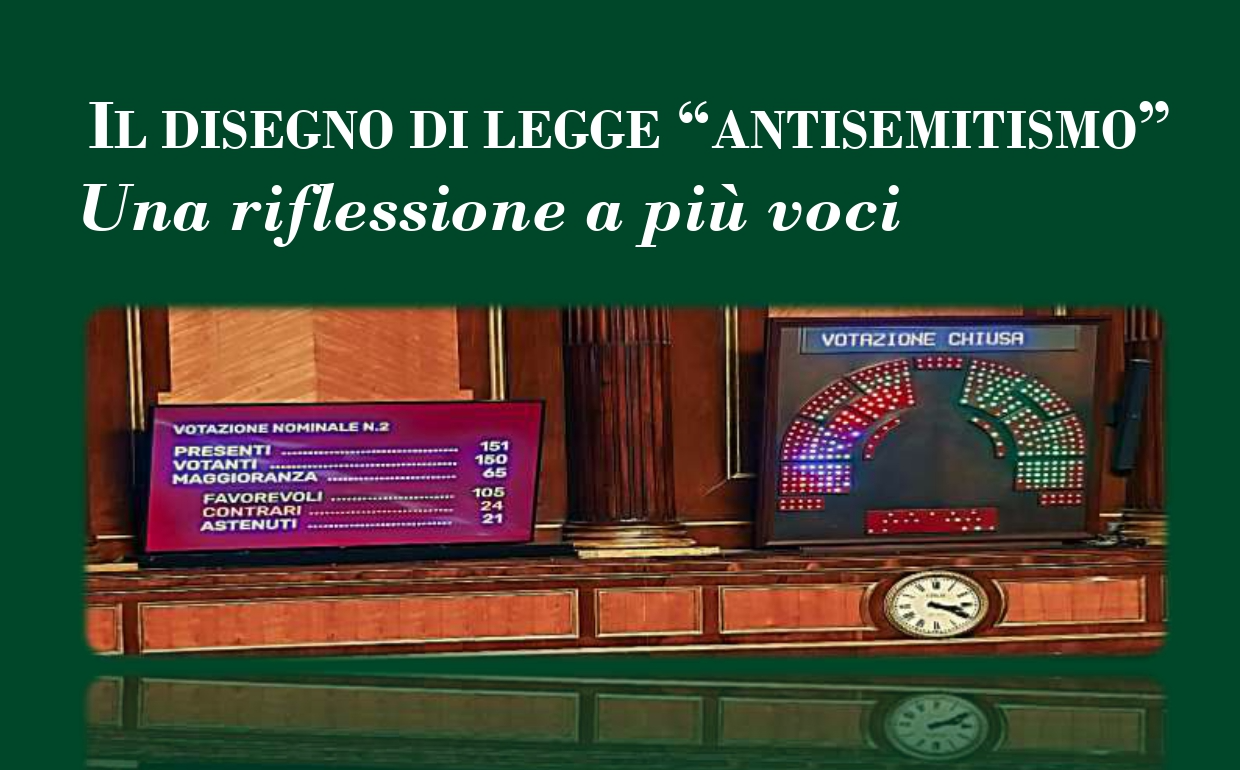 28 aprile 2026: Il disegno di legge “Antisemitismo”. Una riflessione a più voci